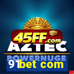 91bet com